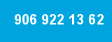 906 922 13 62